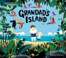 GRANDAD'S ISLAND BOARD BOOK | 9781471185106 | BENJI DAVIES
