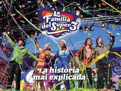 LA FAMÍLIA DEL SUPER3: LA HISTÒRIA MAI EXPLICADA | 9788424670474 | GERARD HAUSMANN