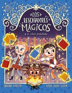 LOS RESCATADORES MÁGICOS 10. EL LIBRO PROHIBIDO | 9788424670887 | SABRINA CATDOOR
