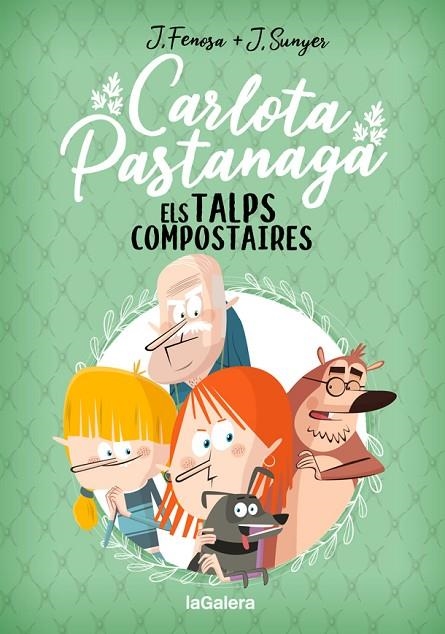 CARLOTA PASTANAGA 3. ELS TALPS COMPOSTAIRES | 9788424671839 | JORDI FENOSA