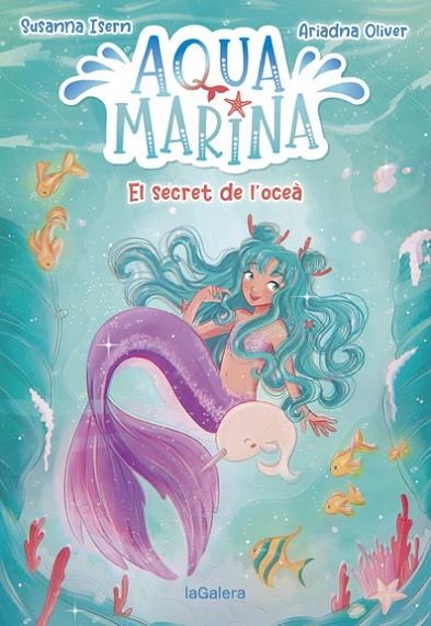 AQUA MARINA 1. EL SECRET DE L'OCEÀ | 9788424669409 | SUSANNA ISERN / ARIADNA OLIVER