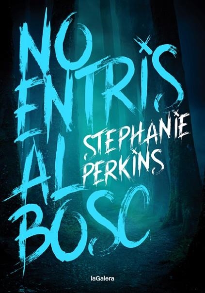 NO ENTRIS EN EL BOSC | 9788424668761 | STEPHANIE PERKINS