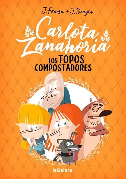 CARLOTA ZANAHORIA 3. LOS TOPOS COMPOSTADORES | 9788424671846 | JORDI FENOSA