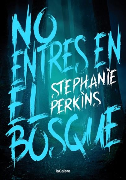 NO ENTRES EN EL BOSQUE | 9788424668778 | STEPHANIE PERKINS