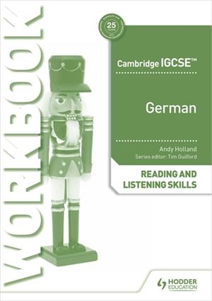 CAMBRIDGE IGCSE™ GERMAN READING AND LISTENING SKILLS WORKBOOK | 9781398329423