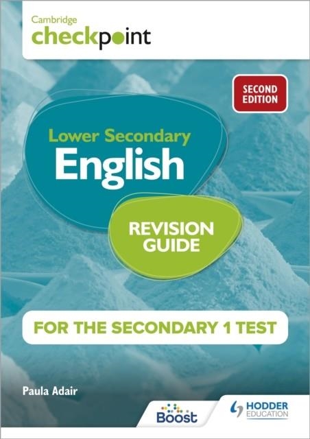 CAMBRIDGE CHECKPOINT LOWER SECONDARY ENGLISH REVISION GUIDE FOR THE SECONDARY 1 TEST 2ND EDITION | 9781398342873