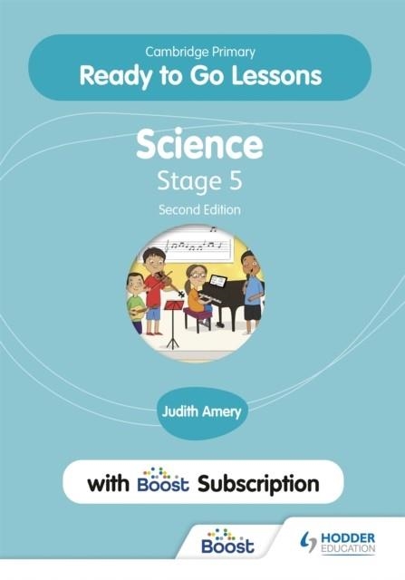CAMBRIDGE PRIMARY READY TO GO LESSONS FOR SCIENCE 5 SECOND EDITION WITH BOOST SUBSCRIPTION | 9781398346710