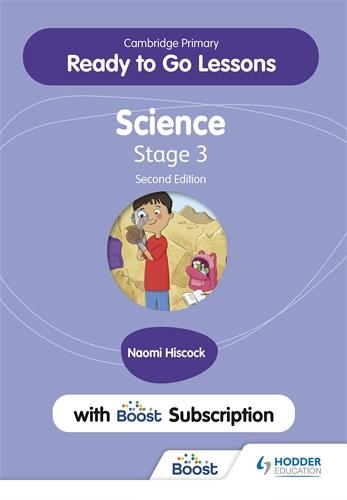 CAMBRIDGE PRIMARY READY TO GO LESSONS FOR SCIENCE 3 SECOND EDITION WITH BOOST SUBSCRIPTION | 9781398346734