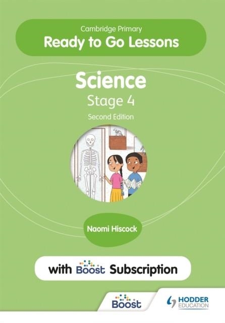 CAMBRIDGE PRIMARY READY TO GO LESSONS FOR SCIENCE 4 SECOND EDITION WITH BOOST SUBSCRIPTION | 9781398346741
