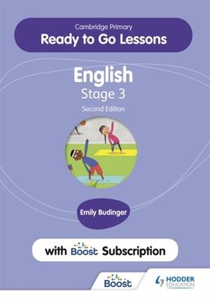 CAMBRIDGE PRIMARY READY TO GO LESSONS FOR ENGLISH 3 SECOND EDITION WITH BOOST SUBSCRIPTION | 9781398351615