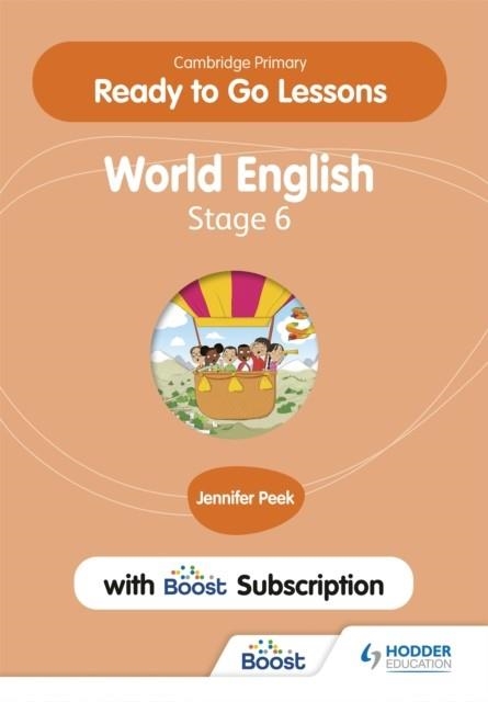 CAMBRIDGE PRIMARY READY TO GO LESSONS FOR WORLD ENGLISH 6 WITH BOOST SUBSCRIPTION | 9781398351707