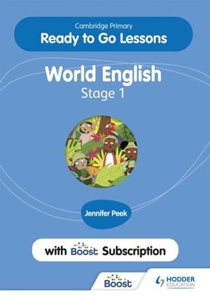 CAMBRIDGE PRIMARY READY TO GO LESSONS FOR WORLD ENGLISH 1 WITH BOOST SUBSCRIPTION | 9781398351653
