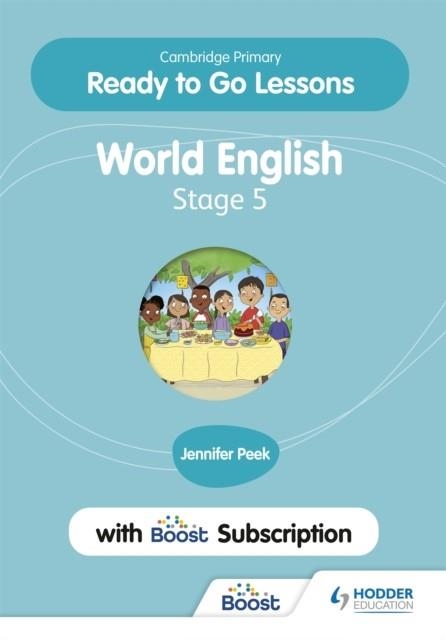 CAMBRIDGE PRIMARY READY TO GO LESSONS FOR WORLD ENGLISH 5 WITH BOOST SUBSCRIPTION | 9781398351691