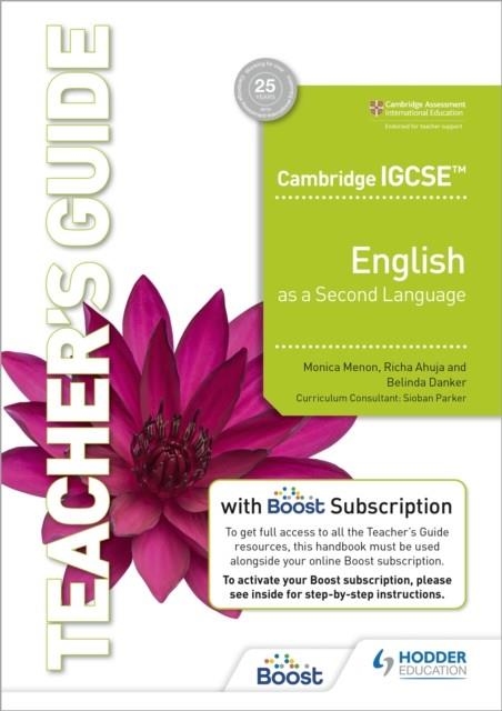 CAMBRIDGE IGCSE ENGLISH AS A SECOND LANGUAGE TEACHER'S GUIDE WITH BOOST SUBSCRIPTION | 9781398352704