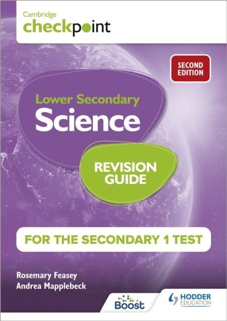 CAMBRIDGE CHECKPOINT LOWER SECONDARY SCIENCE REVISION GUIDE FOR THE SECONDARY 1 TEST 2ND EDITION | 9781398364219