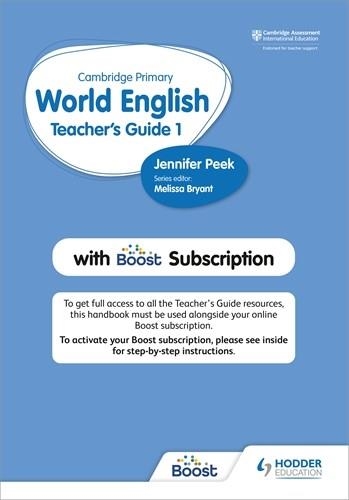 CAMBRIDGE PRIMARY WORLD ENGLISH TEACHER'S GUIDE STAGE 1 WITH BOOST SUBSCRIPTION | 9781510468108