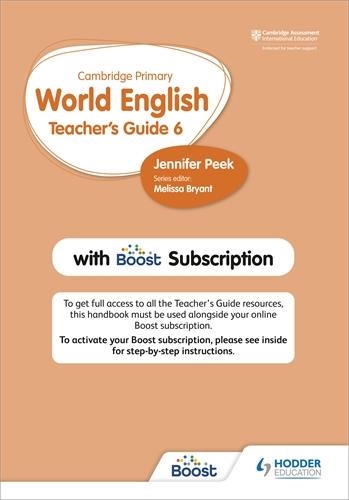 CAMBRIDGE PRIMARY WORLD ENGLISH TEACHER'S GUIDE STAGE 6 WITH BOOST SUBSCRIPTION | 9781510468160