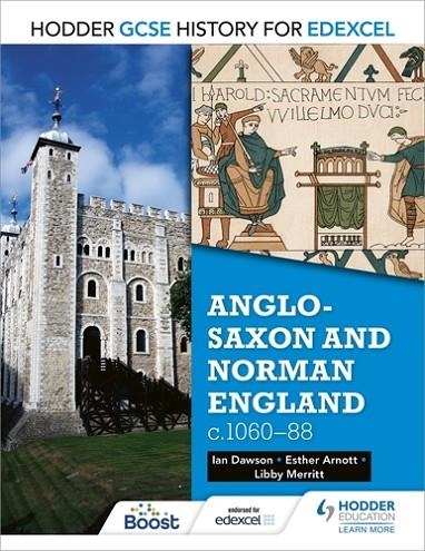 HODDER GCSE HISTORY FOR EDEXCEL: ANGLO-SAXON AND NORMAN ENGLAND, C1060–88-DIGITAL | 9781398355897