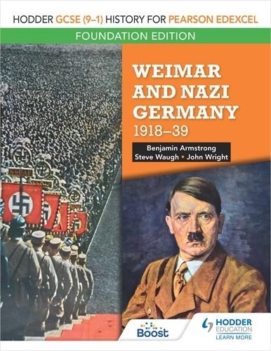 HODDER GCSE (9–1) HISTORY FOR PEARSON EDEXCEL FOUNDATION EDITION: WEIMAR AND NAZI GERMANY, 1918–39-DIGITAL | 9781398355880