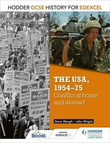 HODDER GCSE HISTORY FOR EDEXCEL: THE USA, 1954-75: CONFLICT AT HOME AND ABROAD-DIGITAL | 9781398355958