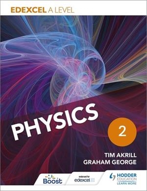 EDEXCEL A LEVEL PHYSICS STUDENT BOOK 2-DIGITAL | 9781398359970