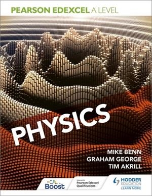 PEARSON EDEXCEL A LEVEL PHYSICS (YEAR 1 AND YEAR 2)-DIGITAL | 9781398359994