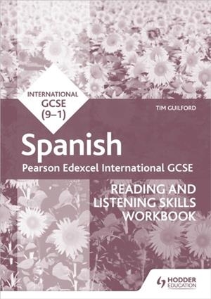 PEARSON EDEXCEL INTERNATIONAL GCSE SPANISH READING AND LISTENING SKILLS WORKBOOK | 9781398329492