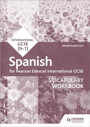 PEARSON EDEXCEL INTERNATIONAL GCSE SPANISH VOCABULARY WORKBOOK | 9781510475014