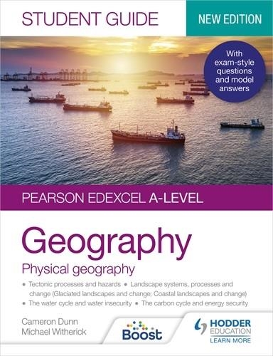 PEARSON EDEXCEL A-LEVEL GEOGRAPHY STUDENT GUIDE 1: PHYSICAL GEOGRAPHY | 9781398328167