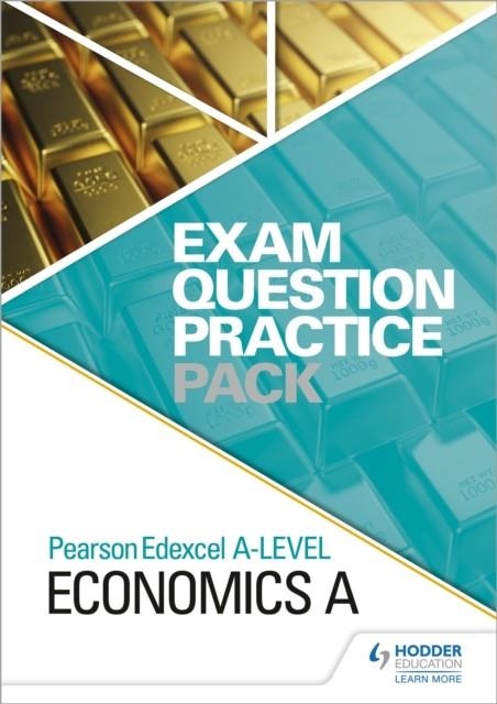 PEARSON EDEXCEL A LEVEL ECONOMICS A EXAM QUESTION PRACTICE PACK | 9781510477124