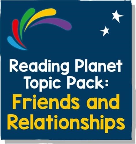 READING PLANET - TOPIC PACK 2 - FRIENDS AND RELATIONSHIPS | 9781398331105
