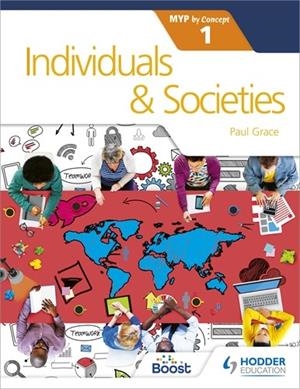 INDIVIDUALS AND SOCIETIES FOR THE IB MYP 1-DIGITAL | 9781398334069