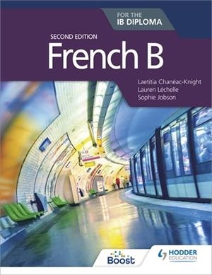 FRENCH B FOR THE IB DIPLOMA SECOND EDITION BOOST EBOOK BOOST UNIT EBOOK DIGITAL | 9781398334038