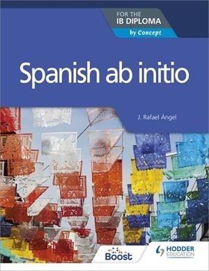 SPANISH AB INITIO FOR THE IB DIPLOMA BOOST EBOOK BOOST UNIT EBOOK DIGITAL | 9781398334205