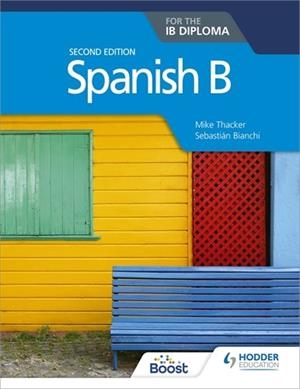 SPANISH B FOR THE IB DIPLOMA SECOND EDITION BOOST EBOOK BOOST UNIT EBOOK DIGITAL | 9781398334212