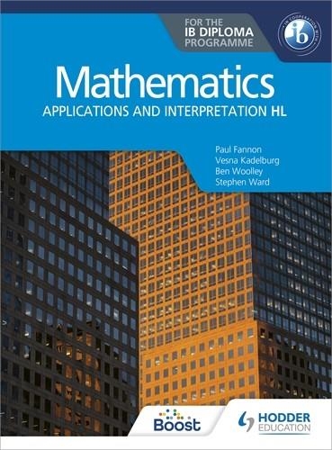 MATHEMATICS FOR THE IB DIPLOMA: APPLICATIONS AND INTERPRETATION HL BOOST EBOOK BOOST UNIT EBOOK DIGITAL | 9781398334366