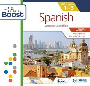 SPANISH FOR THE IB MYP 1-3 (PHASES 3-4): BY CONCEPT BOOST CORE SUBSCRIPTION-DIGITAL | 9781398341371