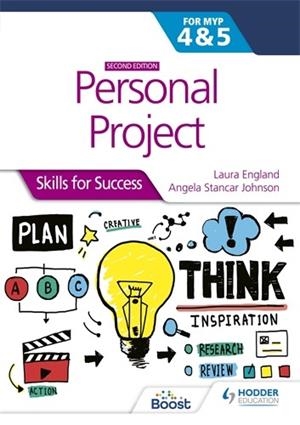 PERSONAL PROJECT FOR THE IB MYP 4&5: SKILLS FOR SUCCESS SECOND EDITION-DIGITAL | 9781398344587