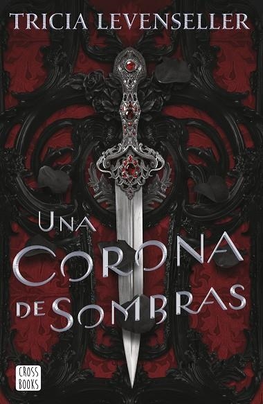 UNA CORONA DE SOMBRAS | 9788408249276 | TRICIA LEVENSELLER