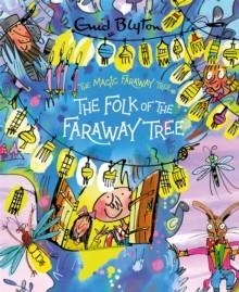 THE MAGIC FARAWAY TREE 03: THE FOLK OF THE FARAWAY TREE DELUXE EDITION | 9781444959895 | ENID BLYTON