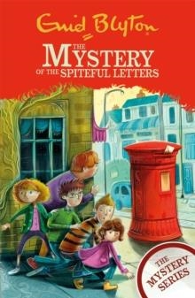 THE MYSTERY SERIES 04: THE MYSTERY OF THE SPITEFUL LETTERS  | 9781444960372 | ENID BLYTON