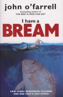 I HAVE A BREAM | 9780552773591 | OïFARRELL, JOHN