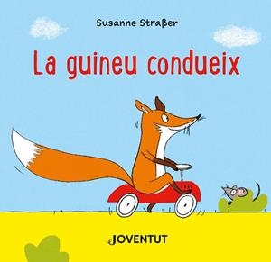 LA GUINEU CONDUEIX | 9788426147301 | SUSANNE STRAßER