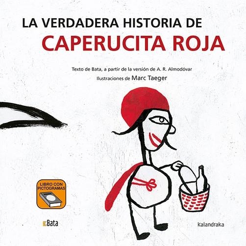 LA VERDADERA HISTORIA DE CAPERUCITA ROJA | 9788484644798 | B.A.T.A.