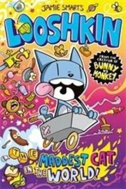 LOOSHKIN 01: THE MADDEST CAT IN THE WORLD | 9781788452557 | JAMIE SMART