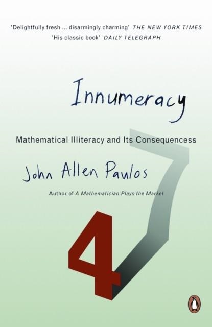 INNUMERACY : MATHEMATICAL ILLITERACY AND ITS CONSEQUENCES | 9780140291209 | JOHN ALLEN PAULOS