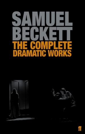 COMPLETE DRAMATIC WORKS OF SAMUEL BECKETT | 9780571229154 | SAMUEL BECKETT