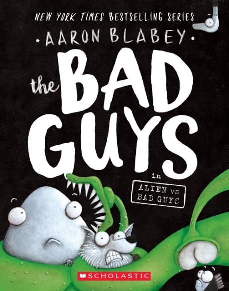 THE BAD GUYS: EPISODE 06 | 9781338189599 | AARON BLABEY