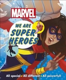 MARVEL: WE ARE SUPER HEROES! | 9780241408919 | EMMA GRANGE