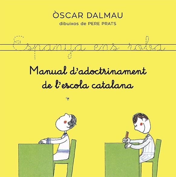 MANUAL D'ADOCTRIMAMENT DE L'ESCOLA CATALANA | 9788418253140 | OSCAR DALMAU